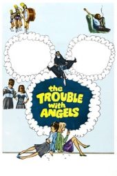 Nonton Film The Trouble with Angels (1966) Sub Indo