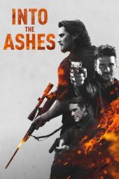 Nonton Film Into the Ashes (2019) Sub Indo