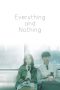 Nonton Film Everything and Nothing (2019) Sub Indo