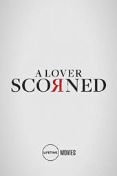 Nonton Film A Lover Scorned (2019) Sub Indo