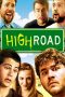 Nonton Film High Road (2011) Sub Indo