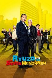 Nonton Film Ryuzo and the Seven Henchmen (2015) Sub Indo