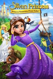 Nonton Film The Swan Princess: Princess Tomorrow, Pirate Today! (2016) Sub Indo