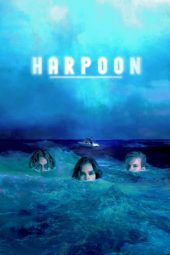 Nonton Film Harpoon (2019) Sub Indo