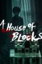 Nonton Film A House of Blocks (2017) Sub Indo