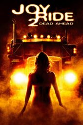 Nonton Film Joy Ride 2: Dead Ahead (2008) Sub Indo