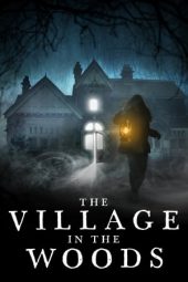 Nonton Film The Village in the Woods (2019) Sub Indo