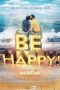 Nonton Film Be Happy! (2019) Sub Indo