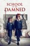 Nonton Film School of the Damned (2019) Sub Indo