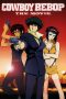 Nonton Film Cowboy Bebop: The Movie (2001) Sub Indo