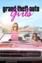 Nonton Film Grand Theft Auto Girls (2020) Sub Indo