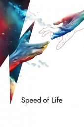 Nonton Film Speed of Life (2020) Sub Indo