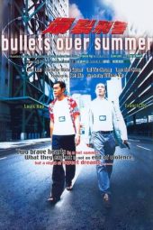 Nonton Film Bullets Over Summer (1999) Sub Indo