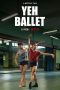 Nonton Film Yeh Ballet (2020) Sub Indo