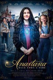 Nonton Film Anastasia: Once Upon a Time (2020) Sub Indo