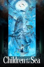 Nonton Film Children of the Sea (2019) Sub Indo