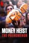 Nonton Film Money Heist: The Phenomenon (2020) Sub Indo