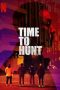 Nonton Film Time to Hunt (2020) Sub Indo