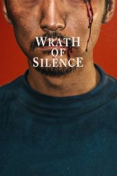 Nonton Film Wrath of Silence (2017) Sub Indo