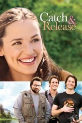 Nonton Film Catch and Release (2006) Sub Indo