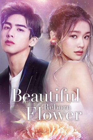 Nonton Beautiful Reborn Flower (2020) Sub Indo