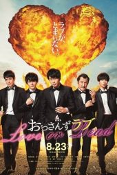 Nonton Film Ossan’s Love: Love or Dead (2019) gt Sub Indo