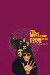 Nonton Film The Living Dead at Manchester Morgue (1974) Sub Indo