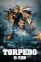 Nonton Film Torpedo: U-235 (2019) Sub Indo