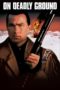 Nonton Film On Deadly Ground (1994) Sub Indo