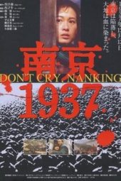 Nonton Film Don’t Cry, Nanking (1995) Sub Indo