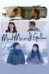 Nonton Film Meet Me In St. Gallen (2018) gt Sub Indo