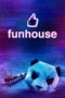 Nonton Film Funhouse (2020) Sub Indo