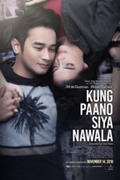 Nonton Film How She Left Me / Kung Paano Siya Nawala (2018) gt Sub Indo