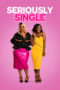 Nonton Film Seriously Single (2020) Sub Indo