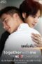 Nonton Film Together With Me S02: The Next Chapter (2018) Sub Indo