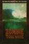 Nonton Film Zombie Tidal Wave (2019) Sub Indo