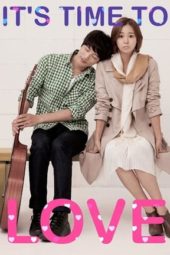 Nonton Film It’s Time to Love (2013) Sub Indo