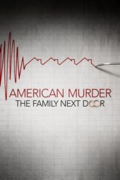 Nonton Film American Murder: The Family Next Door (2020) Sub Indo