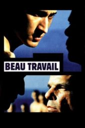 Nonton Film Beau Travail / Good Work (1999) Sub Indo