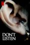 Nonton Film Don’t Listen (2020) Sub Indo