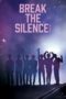 Nonton Film Break the Silence: The Movie (2020) Sub Indo