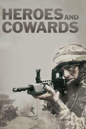 Nonton Film Heroes and Cowards (2019) Sub Indo