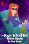 Nonton Film The Magic School Bus Rides Again in the Zone (2020) Sub Indo