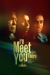 Nonton Film I’ll Meet You There (2020) Sub Indo