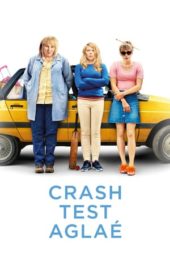 Nonton Film Crash Test Aglaé (2017) Sub Indo