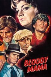 Nonton Film Bloody Mama (1970) Sub Indo