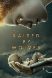 Nonton Film Raised by Wolves S01 (2019) Sub Indo