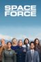 Nonton Film Space Force S01 (2020) Sub Indo