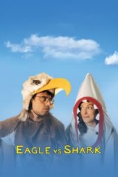 Nonton Film Eagle vs Shark (2007) Sub Indo