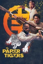 Nonton Film The Paper Tigers (2021) Sub Indo